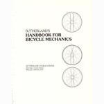 Sutherland’s Handbook For Bicycle Mechanics (1st Edition)